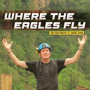 Where The Eagles Fly (feat. Daniel Ryan)