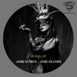 JAME STARCK & Jose Vilches