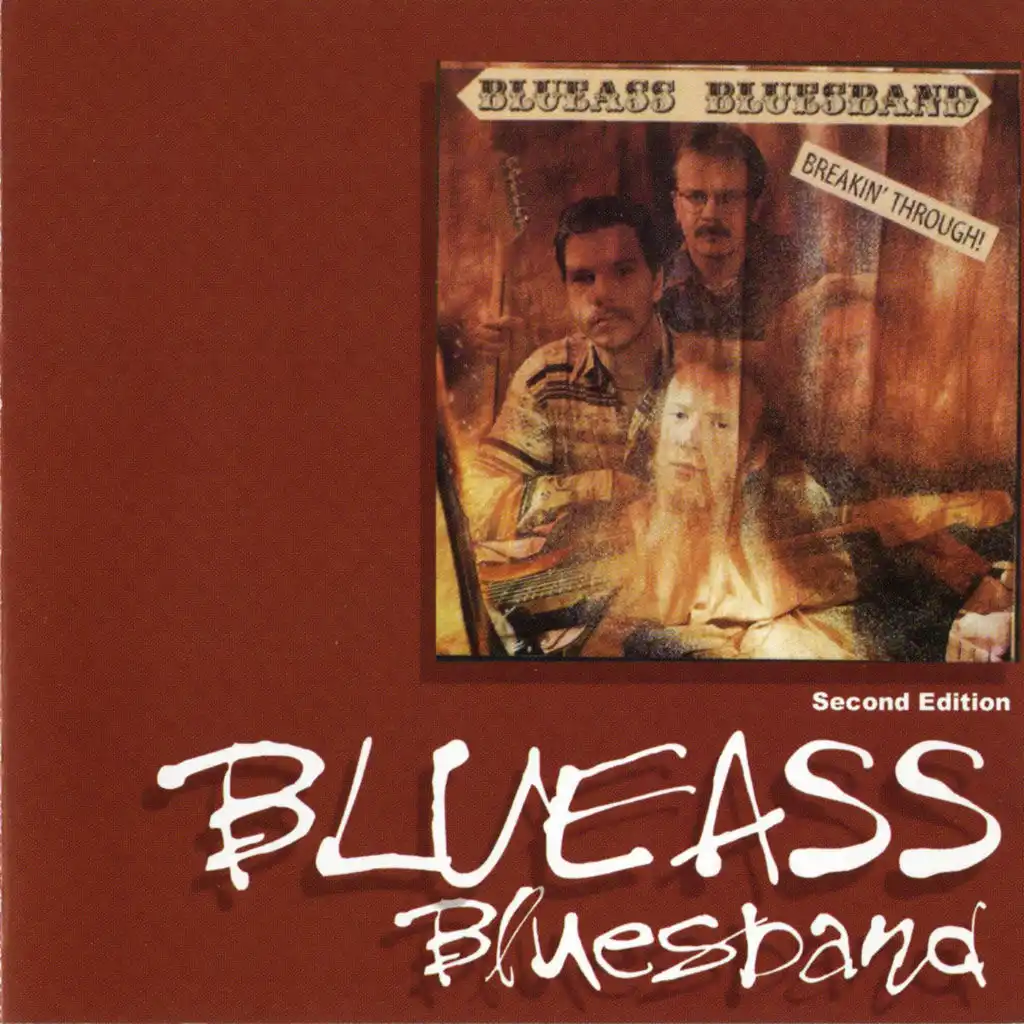 Blueass Blues Band: Breakin' Through (2nd Edition)