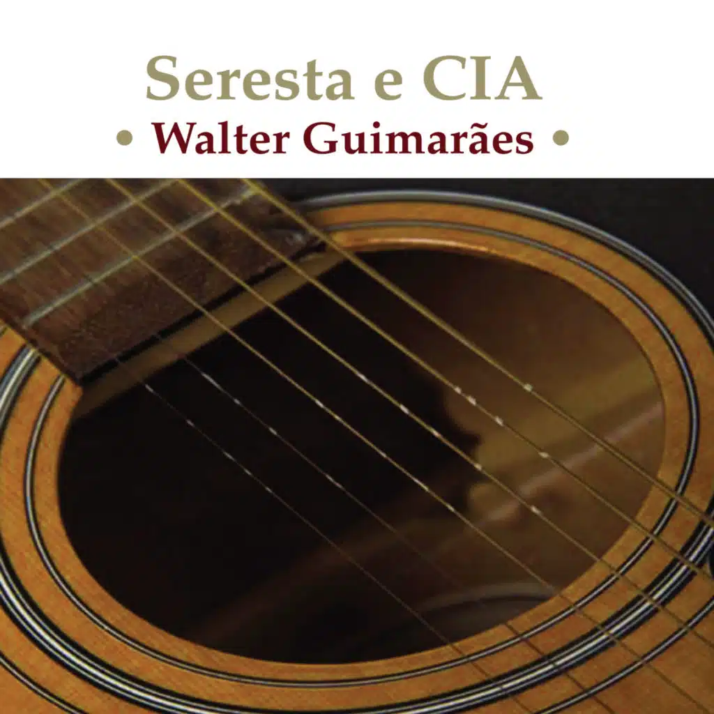 Guimaraes: Seresta e CIA