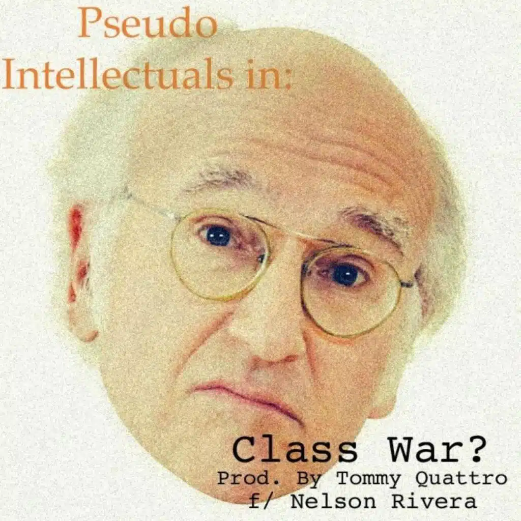 Class War? (feat. Tommy Quattro & Nelson Rivera)