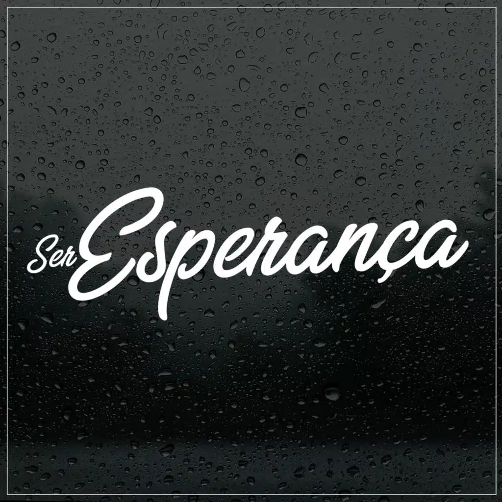 Ser Esperança