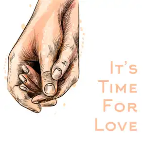 It’s Time For Love: An Hour Of Romantic Jazz Music Dedicated To All Couples In Love