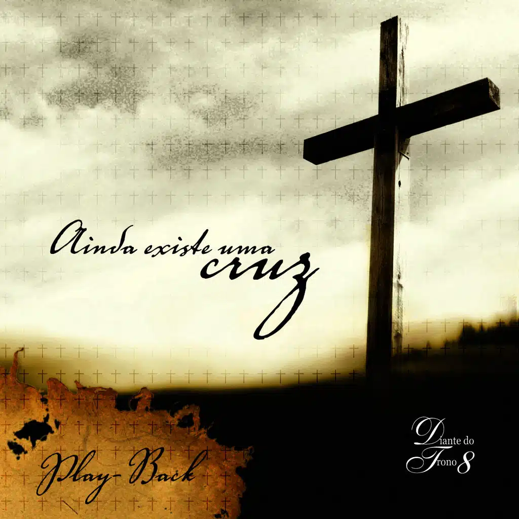 Ainda Existe Uma Cruz
