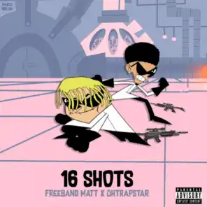 16 Shots (feat. FreebandMatt)