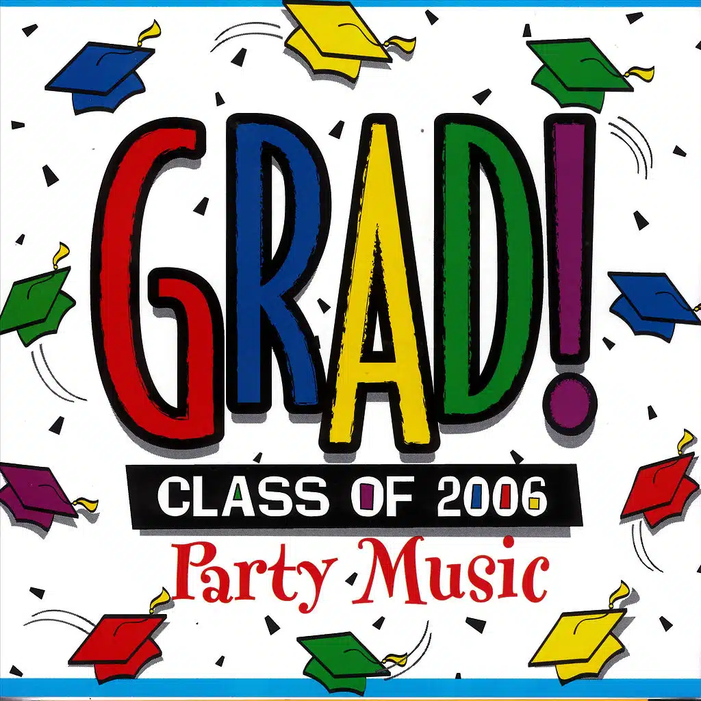 Grad! Class Of 2006 Party Music