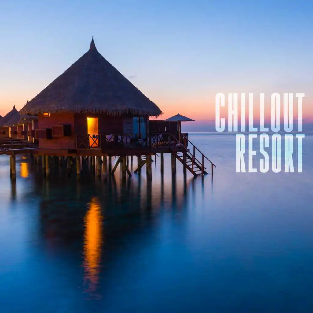 Chillout Resort