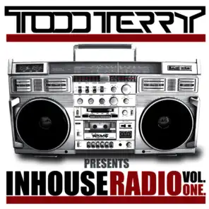 Todd Terry presents InHouse Radio VOL 1