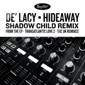Hideaway (Shadow Child Classic Extended Remix)