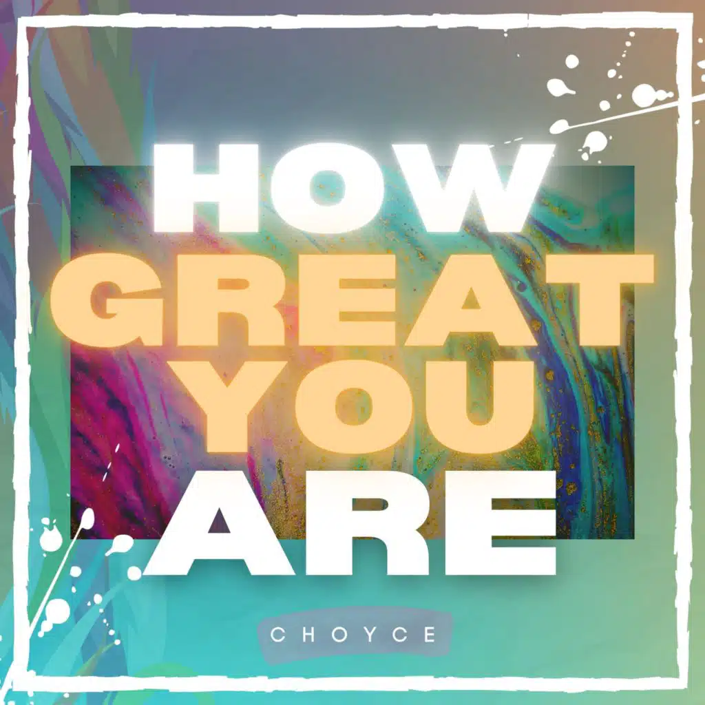 How Great You Are