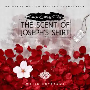 The Scent of Joseph's Shirt (Original Motion Picture Soundtrack)