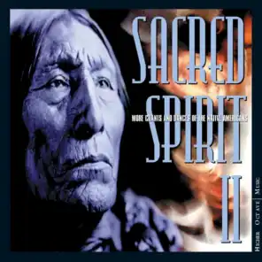 Sacred Spirit II: More Chants And Dances Of The Native Americans