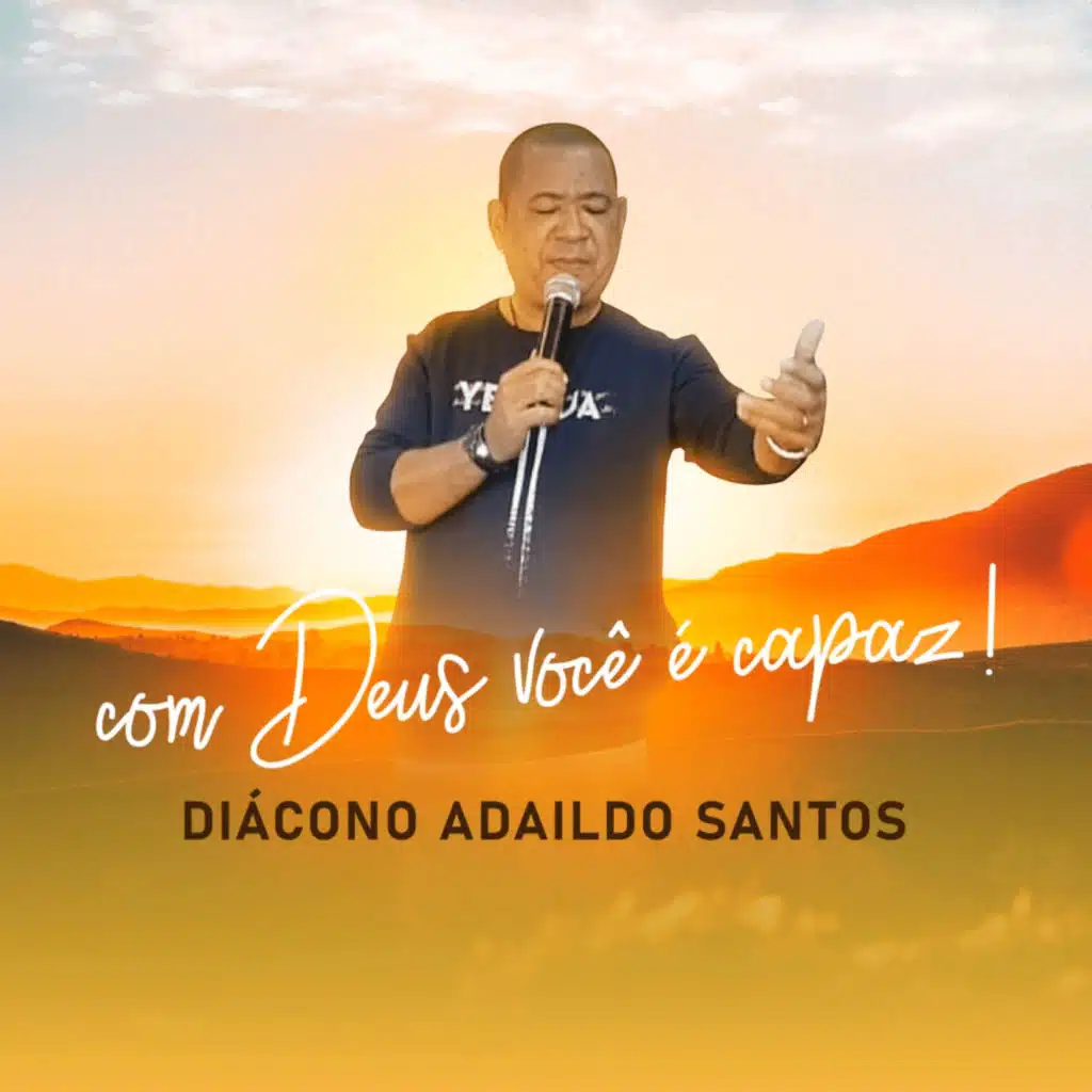 Com Deus Você É Capaz