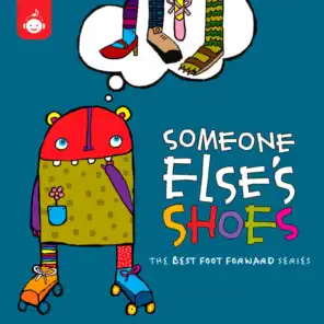 Someone Else's Shoes - The Best Foot Forward Children's Music Series from Recess Music