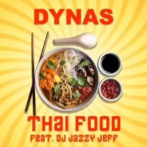 Thai Food (feat. DJ Jazzy Jeff)