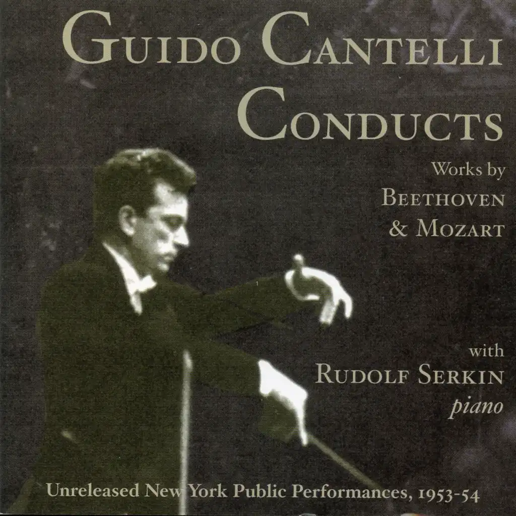 Guido Cantelli Conducts Beethoven and Mozart (1953-1954)