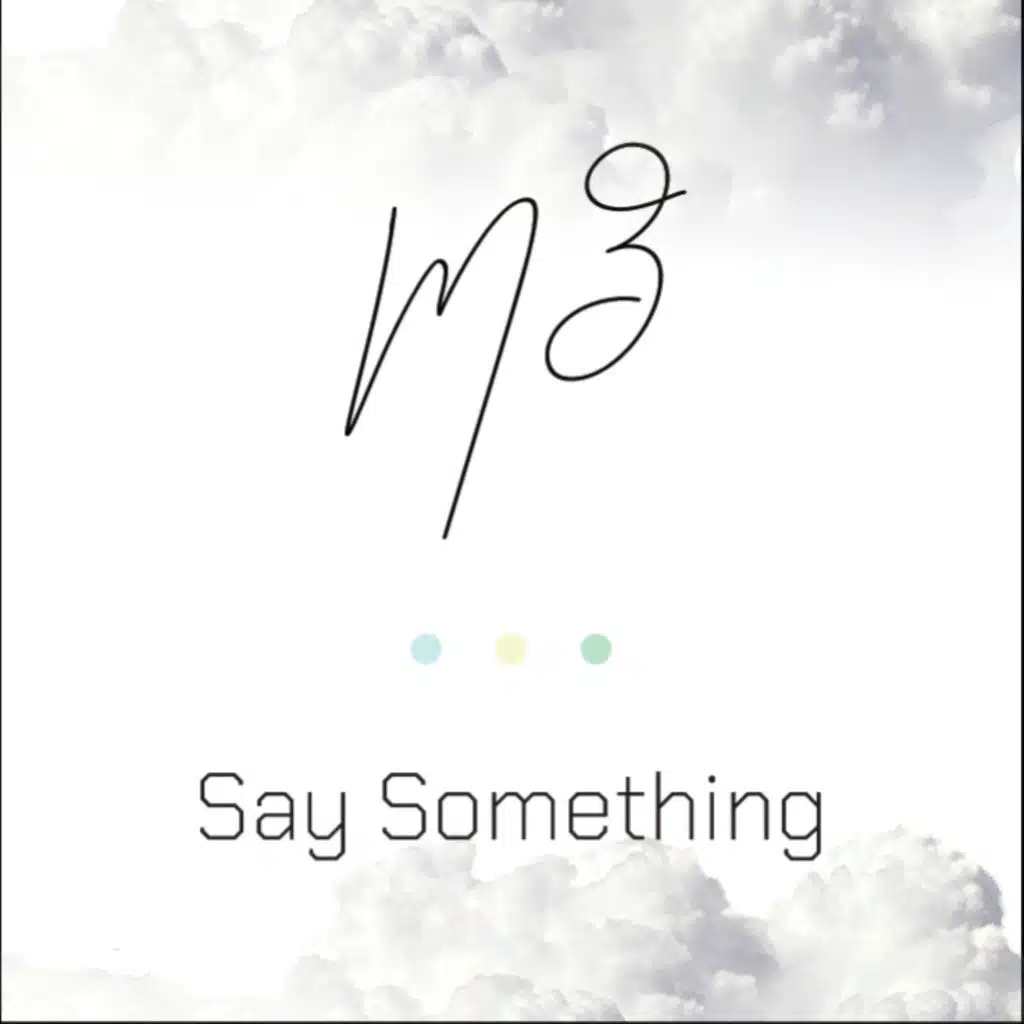 Say Something