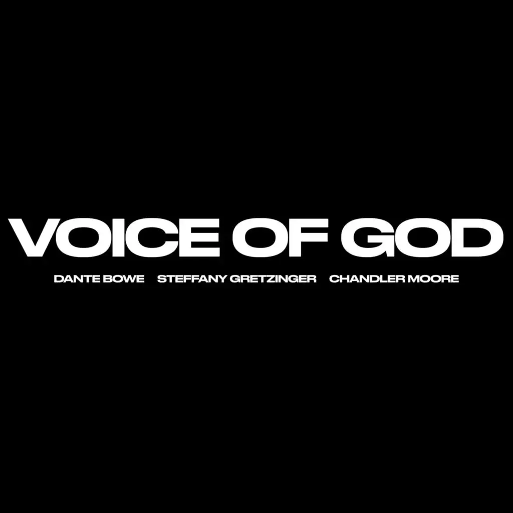 Voice of God (feat. Steffany Gretzinger & Chandler Moore)