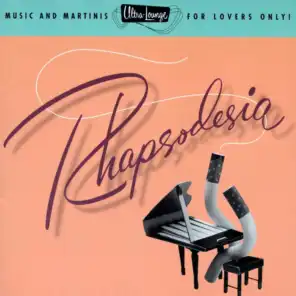Ultra-Lounge: Rhapsodesia (Volume Six)