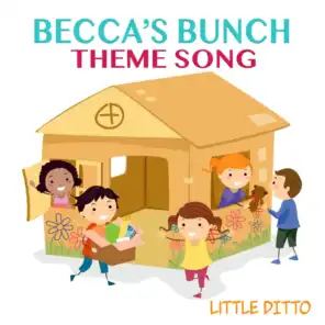Becca's Bunch Theme Song