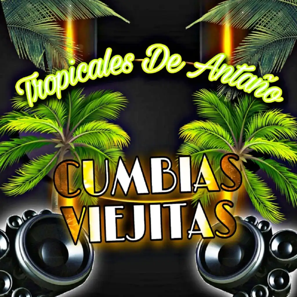 Tropicales de Antaño