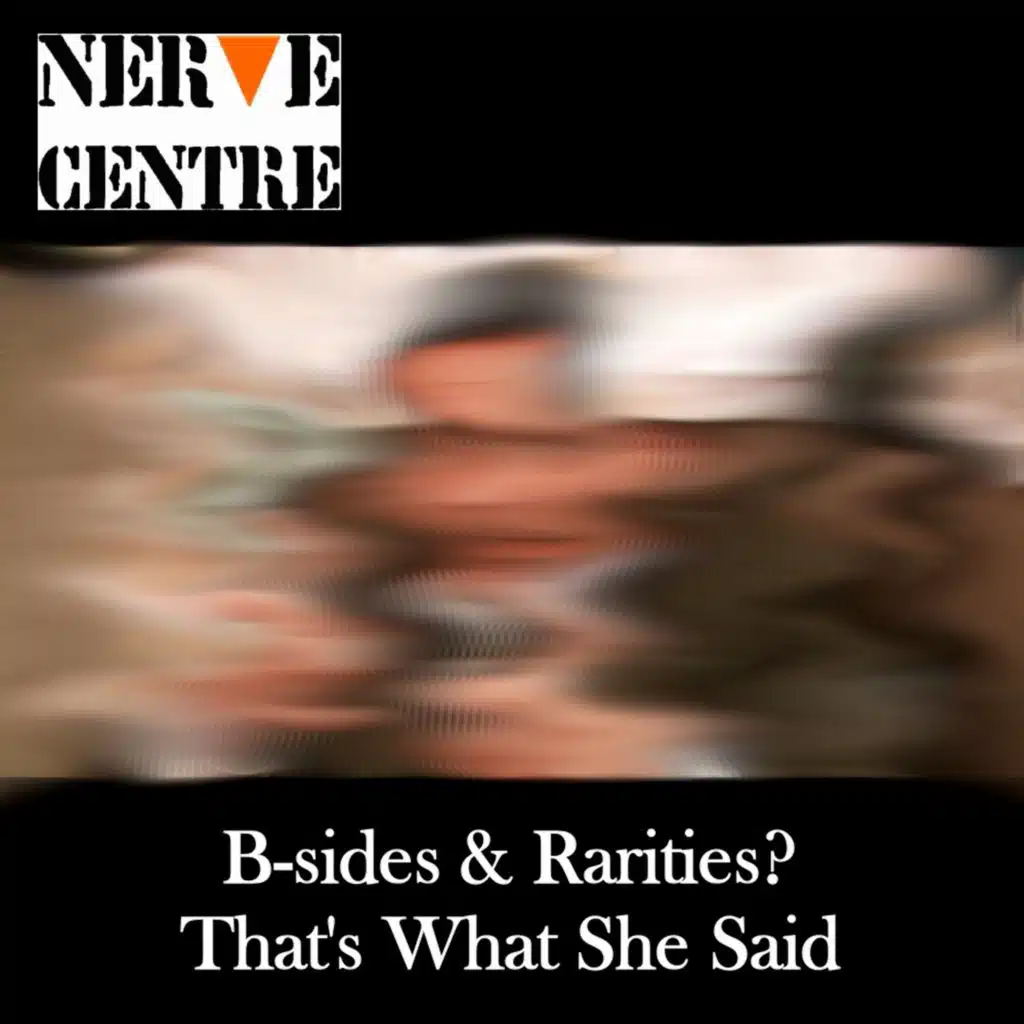 B​-​Sides & Rarities? That's What She Said