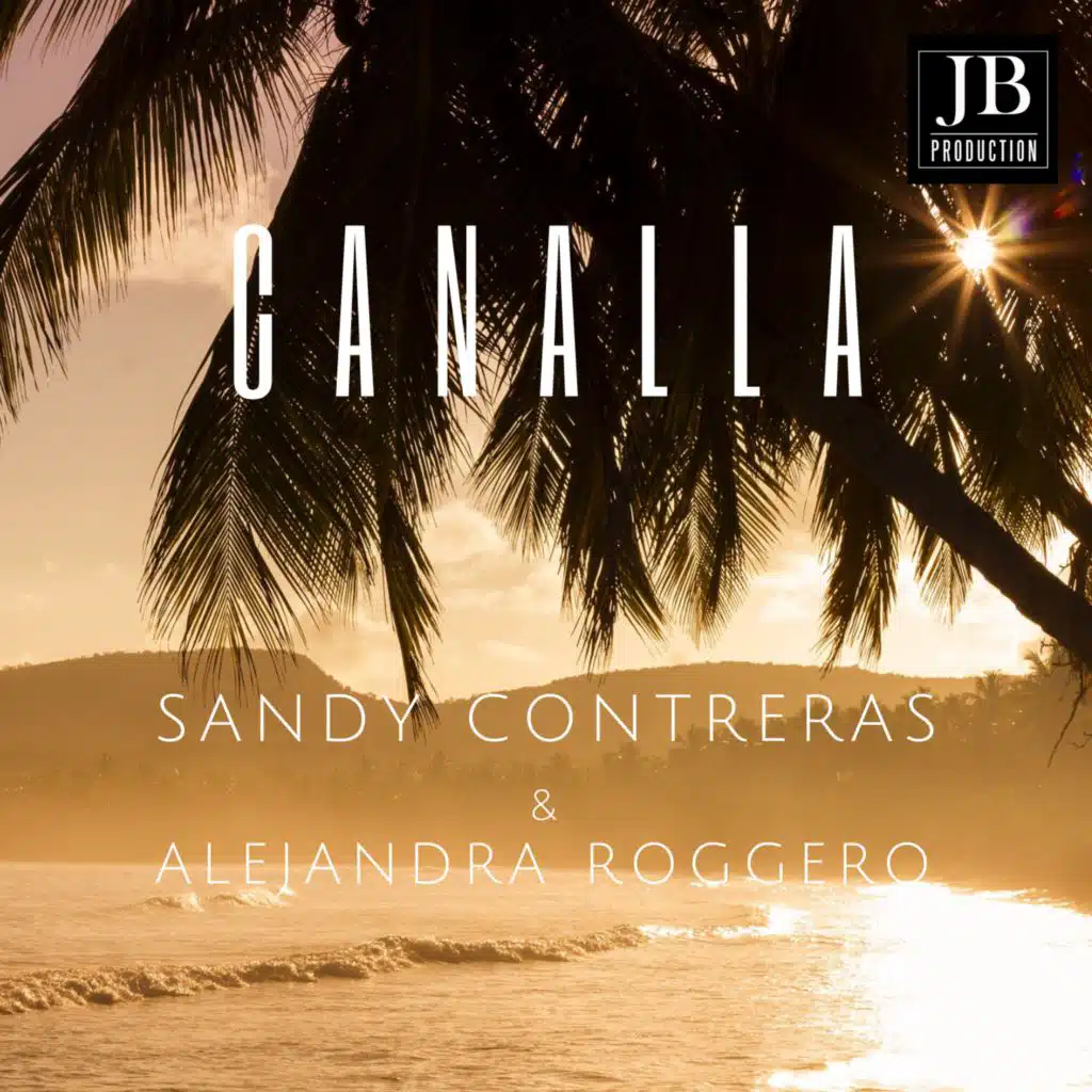 Canalla (feat. Alejandra Roggero)