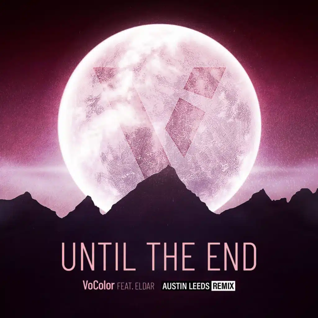 Until The End (Austin Leeds Remix)