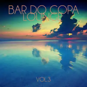 Bar do Copa Lounge, Vol. 3