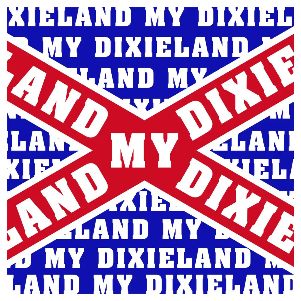 Dixieland, My Dixieland