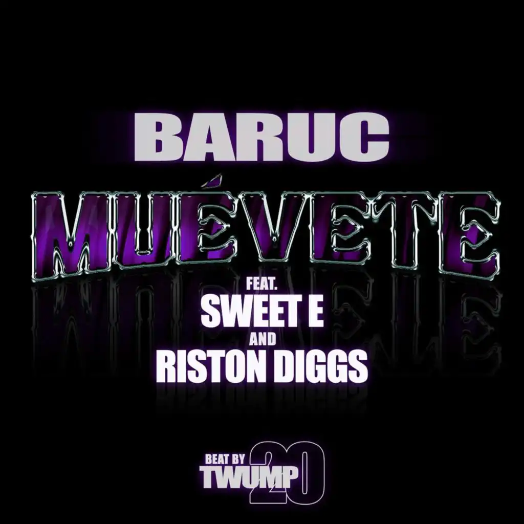 MUÉVETE (feat. Sweet E & Riston Diggs)