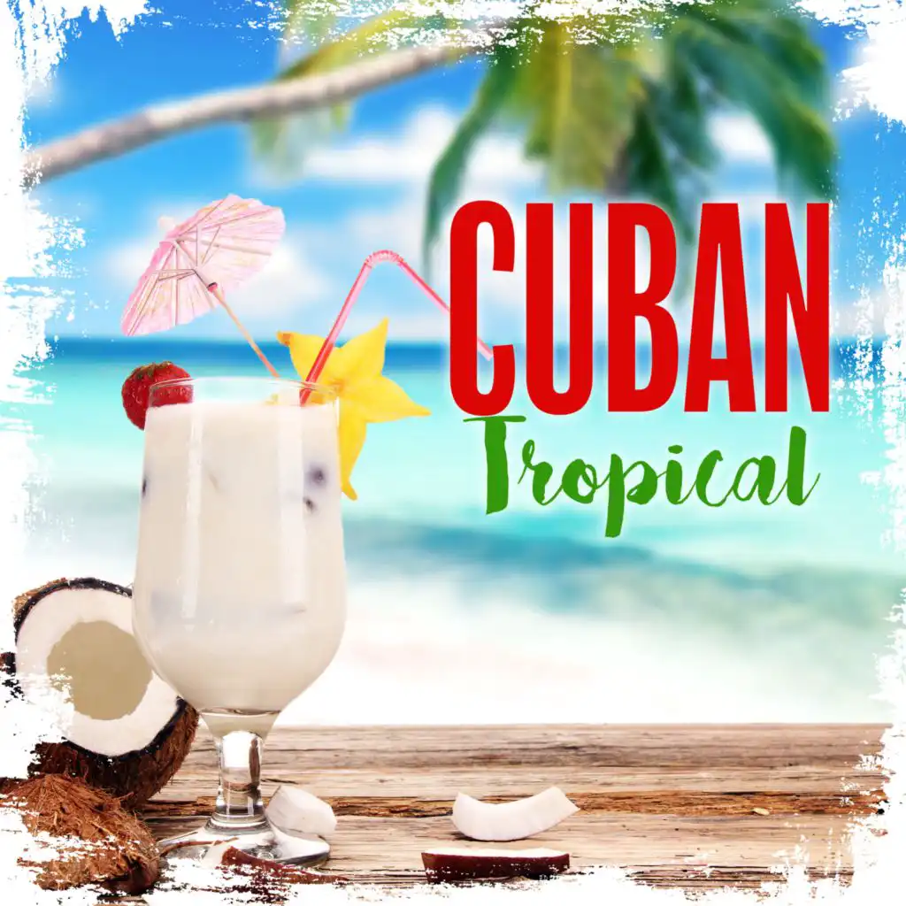 Cuban Tropical