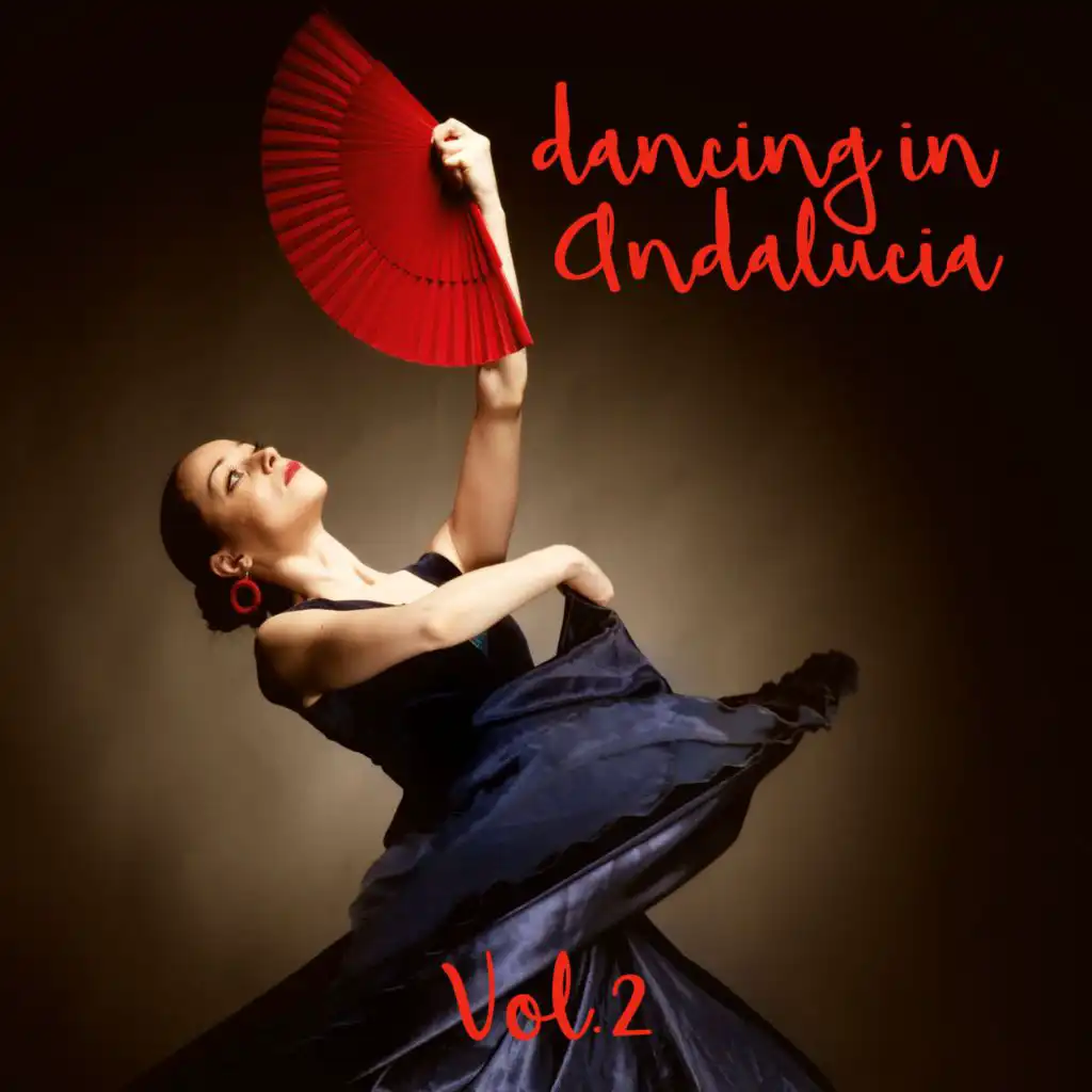 Dancing in Andalucia, Vol. 2