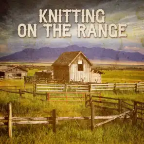 Knitting on the Range