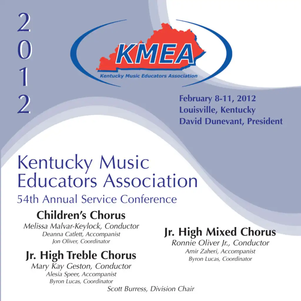 2012 Kentucky Music Educators Association (KMEA): Children’s Chorus, Junior High Treble Chorus & Junior High Mixed Chorus [Live]