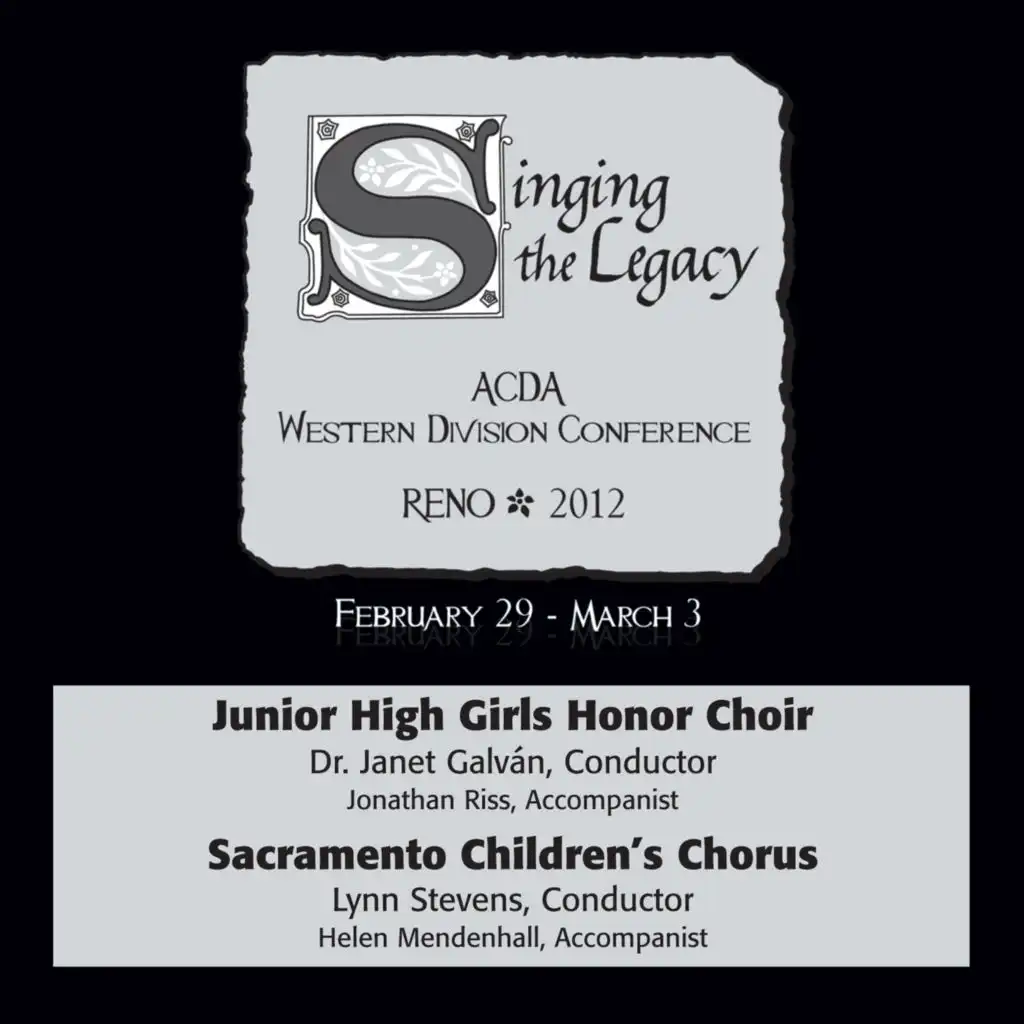 2012 American Choral Directors Association, Western Division (ACDA): Junior High Girls Honor Choir & Sacramento Children’s Chorus