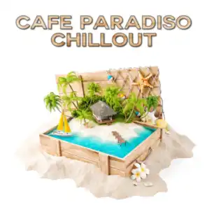 Café Paradiso: Chillout