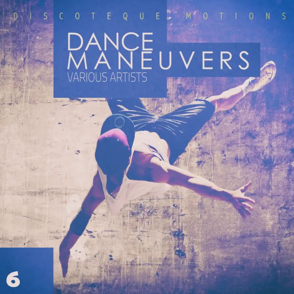 Dance Maneuvers - Act 6