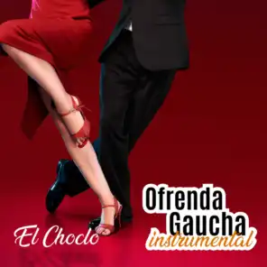 Ofrenda Gaucha Instrumental: El Choclo