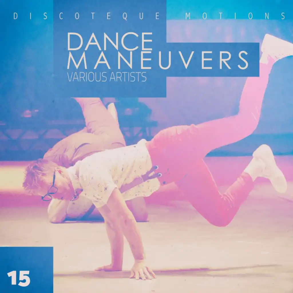Dance Maneuvers - Act 15