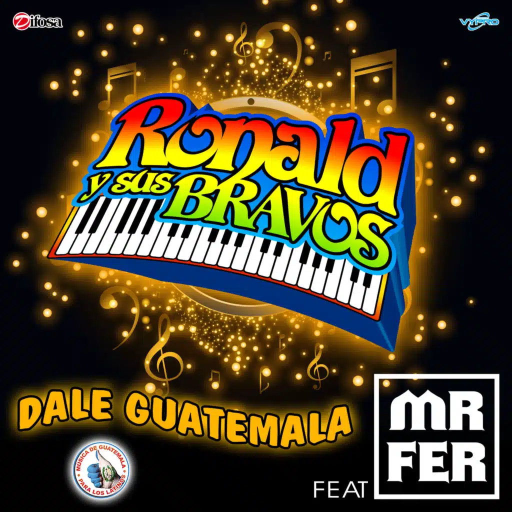 Dale Guatemala (feat. Mr. Fer)