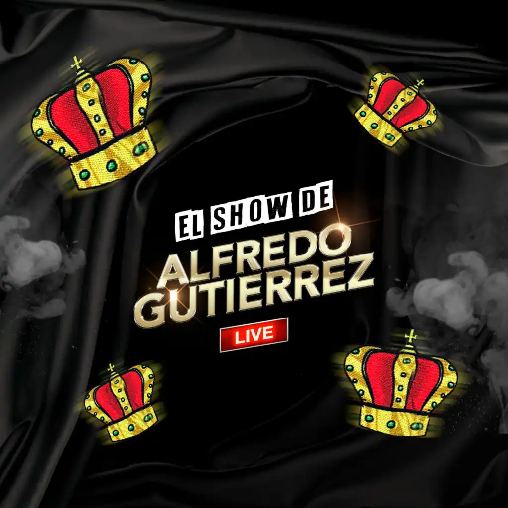 El Show de Alfredo Gutiérrez (Live)