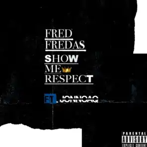 Show Me Respect (feat. Jonnoaq)
