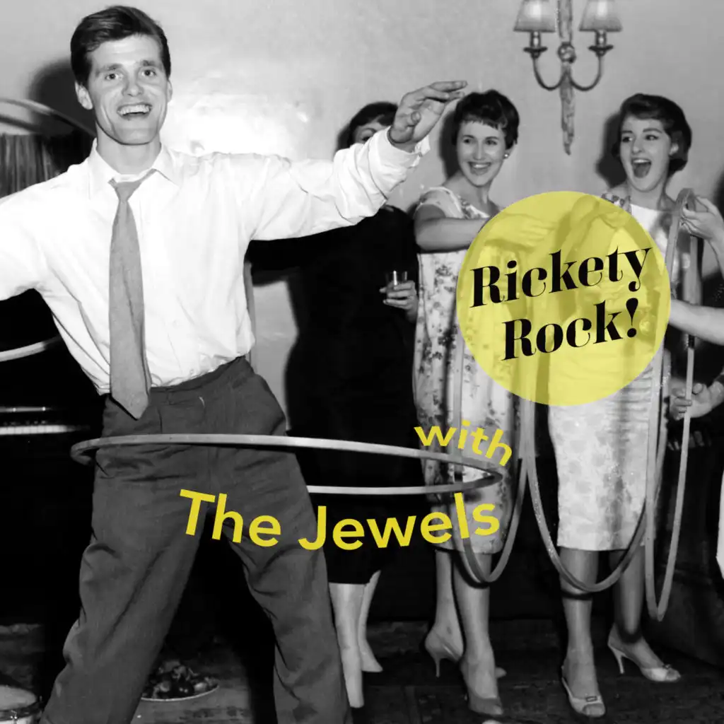 Rickety Rock! With the Jewels