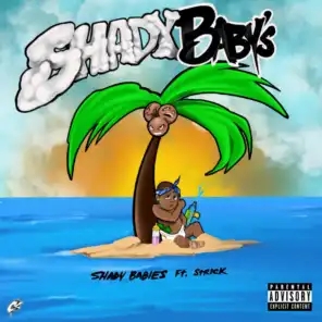 Shady Baby's (feat. Strick)