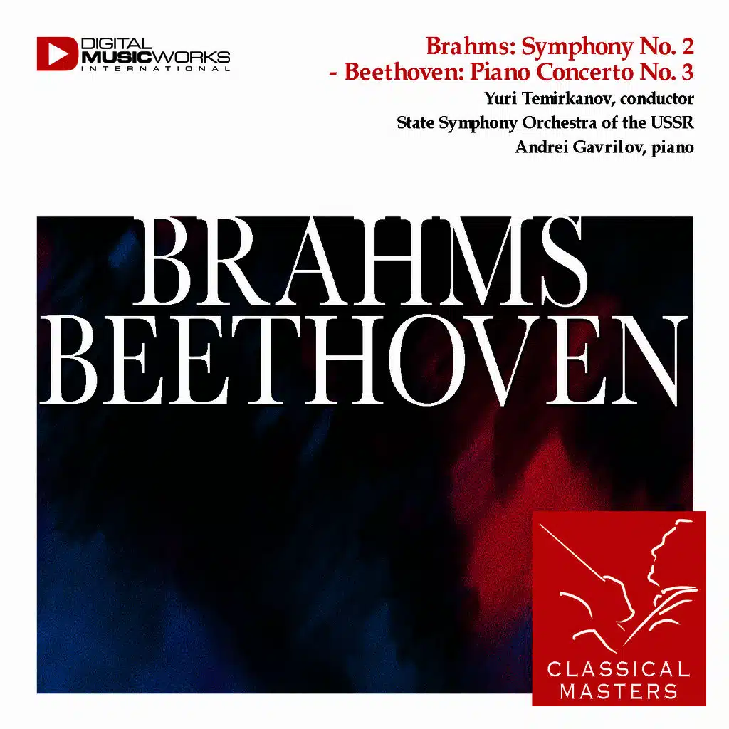 Brahms: Symphony No. 2 - Beethoven: Piano Concerto No. 3