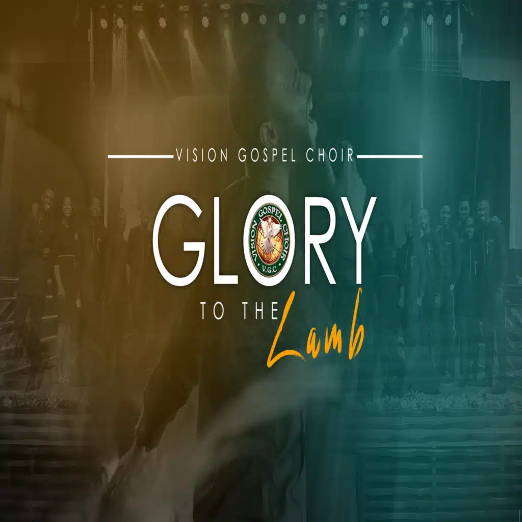 Glory To The Lamb