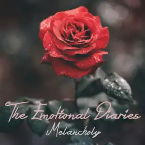 The Emotional Diaries: Melancholy