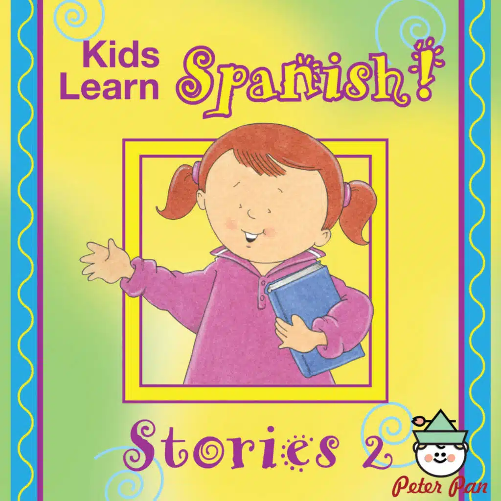 Kids Learn Spanish! Stories 2