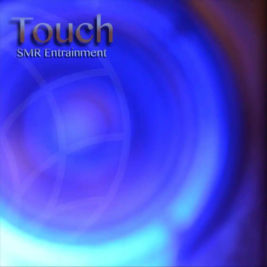Touch (SMR Entrainment)